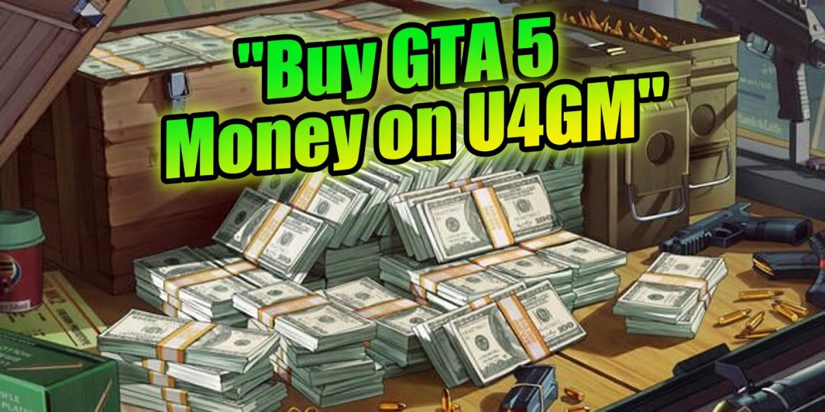 Top Reasons to Use U4GM GTA 5 Money Service